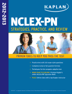 Kaplan NCLEX-PN 2012-2013 Strategies, Practice, and Review