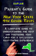 Kaplan Parent's Guide to the New York State 4th Grade Tests