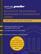 Kaplan PMBR: Multistate Professional Responsibility Exam (MPRE): Core Concepts and Key Questions