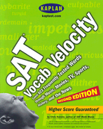 Kaplan SAT Vocab Velocity: Learn 623 Frequently Tested Words Through Music, Movies, TV, Sports, History, and the News - Kensler, Chris