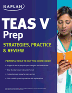 Kaplan Teas V Prep: Strategies, Practice & Review