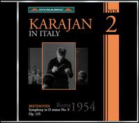 Karajan in Italy, Vol. 2 - Gottlob Frick (bass); Hilde Rssl-Majdan (mezzo-soprano); Teresa Stich-Randall (soprano); Waldemar Kmentt (tenor);...