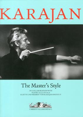 Karajan: The Master's Style - Morbio, Vittoria Crespi (Editor)