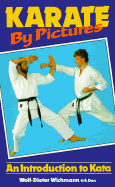 Karate by Pictures: An Introduction to Kata