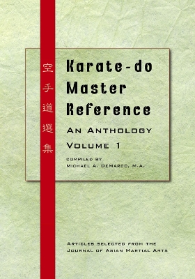 Karate-do Master Reference: An Anthology, Vol. 1 - McCarthy, P., and Porta, J., and Bolz, M.