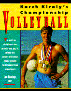 Karch Kiraly's Campionship Volleyball - Kiraly, Karch, and Hasting, Jon (Editor)