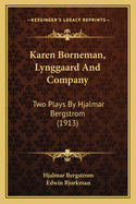 Karen Borneman, Lynggaard and Company: Two Plays by Hjalmar Bergstrom (1913)