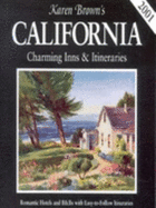 Karen Brown's 2001 California: Charming Inns & Itineraries (Karen Brown's California. Charming Inns & Itineraries) - Brown, Karen