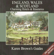 Karen Brown's England, Wales & Scotland Charming Hotels & Itineraries 2003 (Karen Brown's Country Inn Guides)