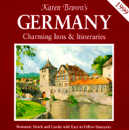 Karen Brown's Germany: Charming Inns and Itineraries