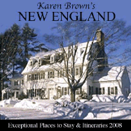 Karen Brown's New England: Exceptional Places to Stay & Iteneraries - Brown, Karen