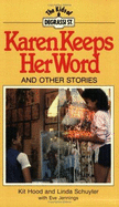 Karen Keeps Her Word: And Other Stories - Hood, Kit, and Schuyler, Linda, and Jennings, Eve