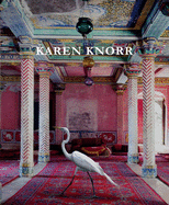 Karen Knorr. Quentin Bajac ... [Et Al.]