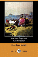 Kari the Elephant (Illustrated Edition) (Dodo Press)