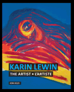 Karin Lewin - The Artist / l'Artiste