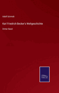 Karl Friedrich Becker's Weltgeschichte: Dritter Band