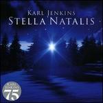 Karl Jenkins: Stella Natalis