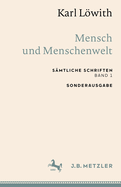 Karl Lwith: Mensch Und Menschenwelt: S?mtliche Schriften, Band 1