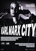 Karl Marx City - Michael Tucker; Petra Epperlein