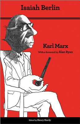 Karl Marx: Thoroughly Revised Fifth Edition - Berlin, Isaiah, Sir, and Hardy, Henry (Editor), and Ryan, Alan (Foreword by)