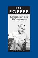 Karl R. Popper-Gesammelte Werke: Band 10: Vermutungen Und Widerlegungen. Das Wachstum Der Wissenschaftlichen Erkenntnis
