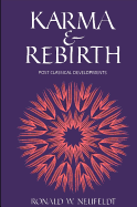 Karma and Rebirth: Post Classical Developments