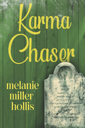 Karma Chaser: Part Four in the Loyalty Lock Series