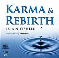 Karma & Rebirth in a Nutshell