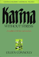 Karma Without Stress: A Guidebook for the Soul's Journey