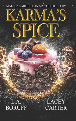 Karma's Spice: A Paranormal Women's Fiction Novel - Boruff, L a, and Carter, Lacey