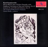 Karol Szymanowski: Symphony Concertante; Violin Concerto - Robert Zimansky (violin); Jancek Philharmonic Orchestra; Dennis Burkh (conductor)
