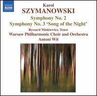 Karol Szymanowski: Symphony No. 2; Symphony No. 3 "Song of the Night" - Ewa Marczyk (violin); Ryszard Minkiewicz (tenor); Warsaw Philharmonic Chorus (choir, chorus);...
