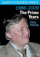 Karpov's Strategic Wins 2: The Prime Years