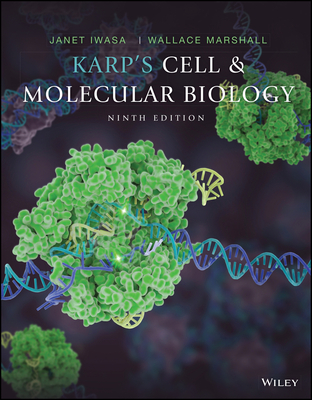 Karp's Cell and Molecular Biology - Iwasa, Janet, and Marshall, Wallace F, and Karp, Gerald