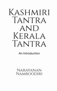 Kashmiri Tantra and Kerala Tantra: An Introduction