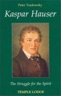 Kaspar Hauser #3007 - Tradowsky, Peter, and Wood, John M (Translated by)