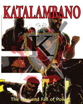 Katalambano: Rise and Fall of Power - Malachi, Romoulous