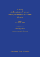 Katalog Der Lateinischen Fragmente Der Bayerischen Staatsbibliothek Munchen: Band 3. CLM 29550 - 29990 - Bayerische Staatsbibliothek, and Ikas, Wolfgang-Valentin
