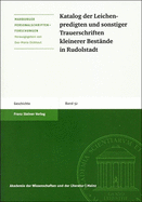 Katalog Der Leichenpredigten Und Sonstiger Trauerschriften Kleinerer Bestande in Rudolstadt