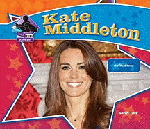 Kate Middleton: Real-Life Princess: Real-Life Princess