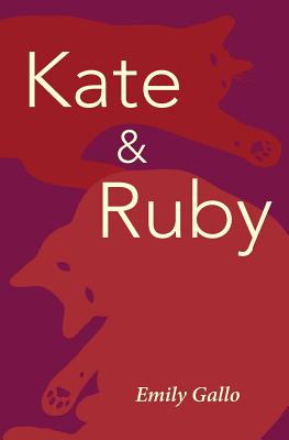 Kate & Ruby - Gallo, Emily