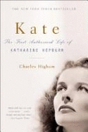 Kate: The Life of Katharine Hepburn - Higham, Charles