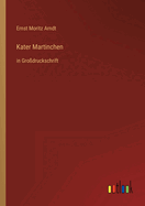 Kater Martinchen: in Grodruckschrift