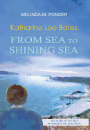 Katharine Lee Bates: From Sea to Shining Sea