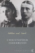 Kathleen and Frank - Isherwood, Christopher