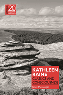 Kathleen Raine: Classics and Consciousness