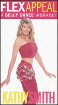Kathy Smith: Flex Appeal - A Belly Dance Workout - 