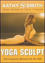 Kathy Smith: Yoga Sculpt