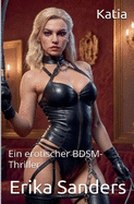 Katia (Ein erotischer BDSM-Thriller)