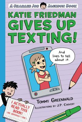 Katie Friedman Gives Up Texting! (And Lives to Tell About It.) - Greenwald, Tommy